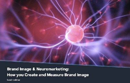 Brand Image & Neuromarketing: How you Create and Measure Brand Image